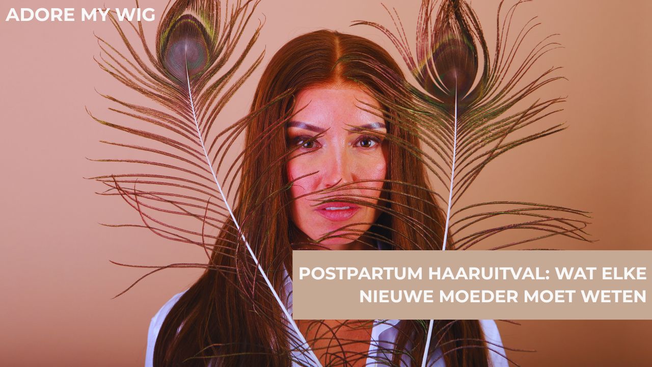 Postpartum Haaruitval: wat elke nieuwe moeder moet weten